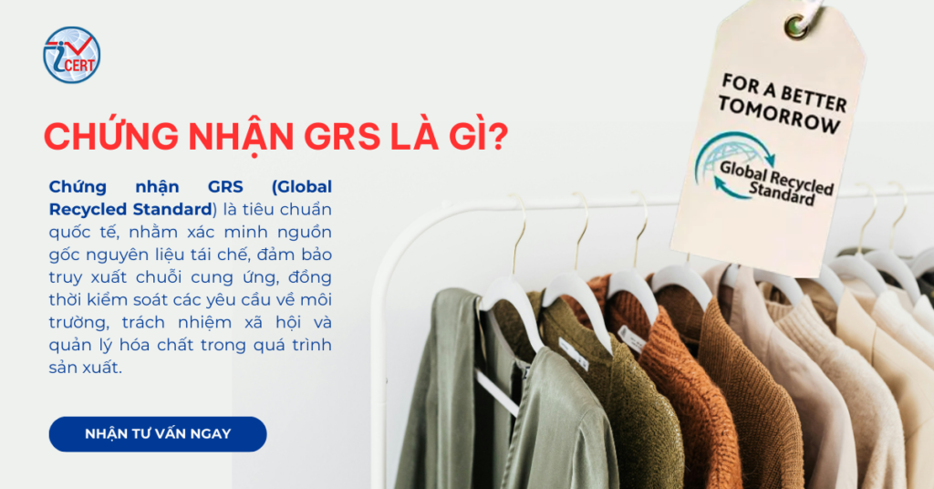 Chứng nhận GRS là gì