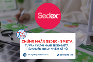 Chứng nhận Sedex – SMETA | Tư Vấn Chứng Nhận Sedex-META | Tiêu Chuẩn Trách Nhiệm Xã Hội