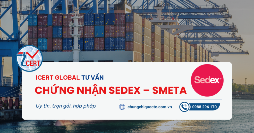 Tư vấn Chứng nhận Sedex – SMETA