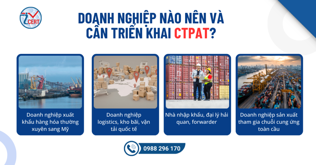Doanh nghiệp nào nên và cần triển khai CTPAT
