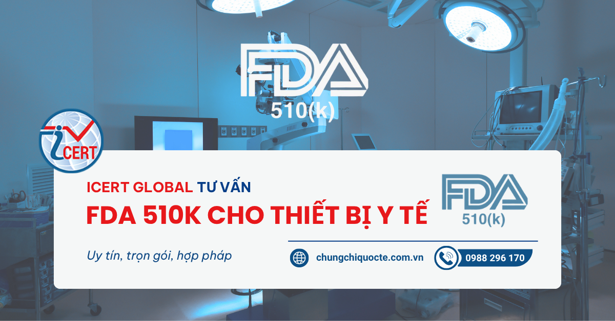 ICERT đơn vị Tư vấn FDA 510k cho thiết bị y tế
