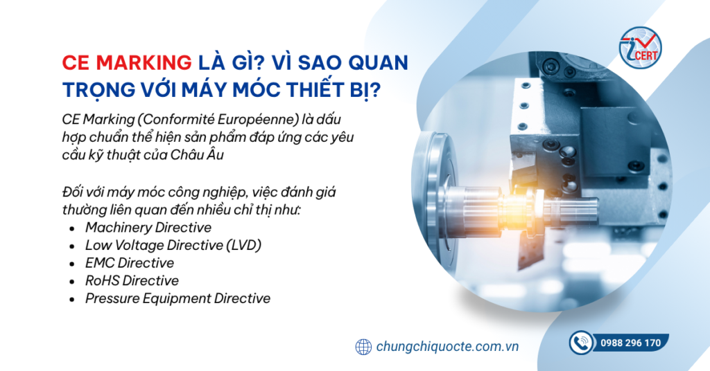 CE Marking là gì Vì sao quan trọng với máy móc thiết bị